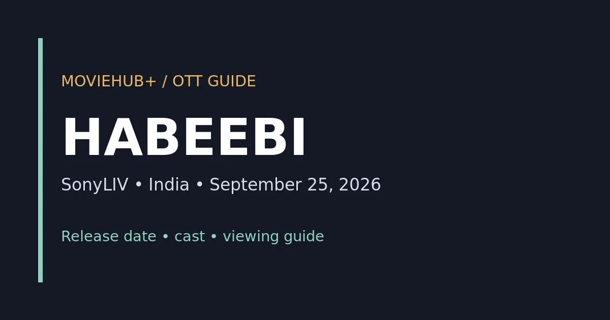 MovieHub title card: Habeebi