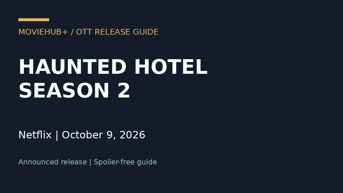 HAUNTED HOTEL SEASON 2 release guide - original MovieHub title card